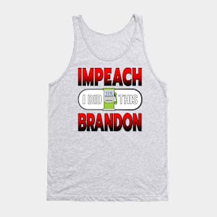 IMPEACH BRANDON I DID THIS GAS PUMP DESIGN RED TO BLACK GRADIENT LETTERS Tank Top